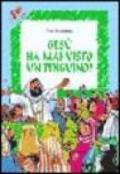 Gesù ha mai visto un pinguino? E altre domande