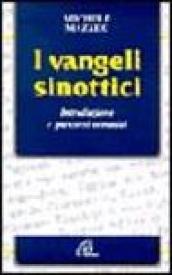 I vangeli sinottici. Introduzione e percorsi tematici