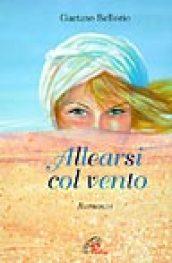 Allearsi col vento