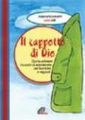 Il cappotto di Dio. Come animare incontri di adorazione per bambini e ragazzi