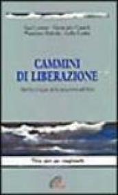 Cammini di liberazione. Dalla colpa alla responsabilità