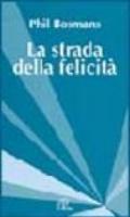 La strada della felicità