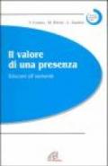 Il valore di una presenza. Educarsi all'anzianità