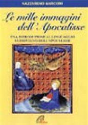 Le mille immagini dell'Apocalisse. Un'introduzione al linguaggio audiovisivo della Apocalisse