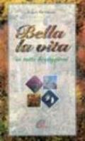 Bella la vita in tutte le stagioni