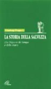 La storia della salvezza. Dio Signore del tempo e della storia