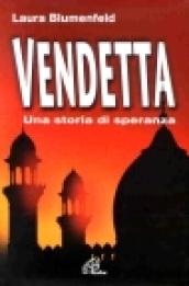 Vendetta. Una storia di speranza