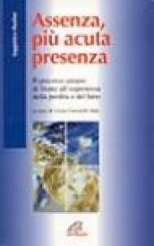 Assenza, più acuta presenza. Il percorso umano di fronte all'esperienza della perdita e del lutto