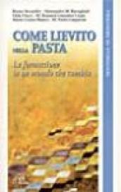 Come lievito nella pasta. La formazione in un mondo che cambia