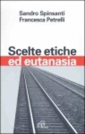 Scelte etiche ed eutanasia