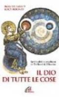 Il Dio di tutte le cose. Spiritualità e preghiera in Teilhard de Chardin