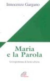 Maria e la parola. Un'esperienza di lectio divina