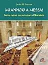 Mi annoio a messa! Buone ragioni per partecipare all'Eucaristia