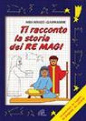 Ti racconto la storia dei Re Magi