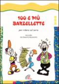 100 e più barzellette per ridere sul serio