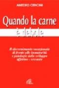 Quando la carne è debole. Il discernimento vocazionale di fronte alle immaturità e patologie dello sviluppo affettivo-sessuale