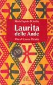 Laurita delle Ande. Vita di Laura Vicuña