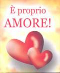 È proprio amore