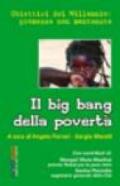 Il big bang della povertà. Obiettivi del millennio: promesse non mantenute