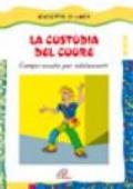 La custodia del cuore. Campo scuola per adolescenti