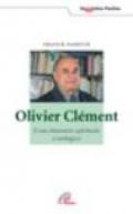 Olivier Clément. Il suo itinerario spirituale e teologico