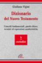 Dizionario del Nuovo Testamento. Concetti fondamentali, parole-chiave, termini ed espressioni caratteristiche: 2