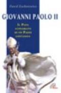 Giovanni Paolo II. Il papa chiamato di un paese lontano