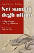 Nei sandali degli ultimi. In Terra Santa con Etty Hillesum