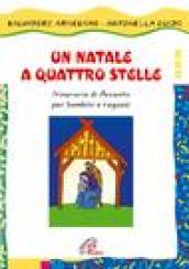 Un Natale a quattro stelle. Itinerario di Avvento per bambini e ragazzi