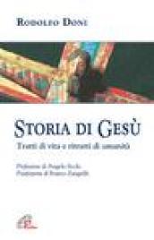 Storia di Gesù. Tratti di vita e ritratti di umanità