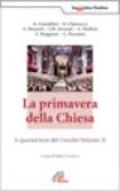 La primavera della Chiesa. A quarant'anni dal Concilio Vaticano II