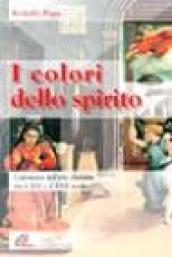 I colori dello spirito. Capolavori dell'arte cristiana tra il XIV e il XVII secolo