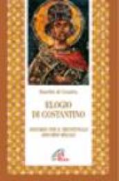 Elogio di Costantino. Discorso per il trentennale. Discorso regale