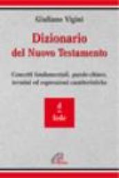 Dizionario del Nuovo Testamento. Concetti fondamentali, parole-chiave, termini ed espressioni caratteristiche: 3