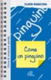 Come un pinguino. Storia di un'amicizia speciale