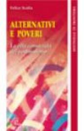 Alternativi e poveri. La vita consacrata nel postmoderno