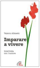 Imparare a vivere. Intervista con l'autore