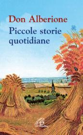 Don Alberione. Piccole storie di vita quotidiana