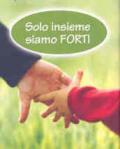 Solo insieme siamo forti