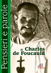 Pensieri e parole di Charles de Foucauld