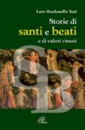 Storie di santi e beati e di valori vissuti