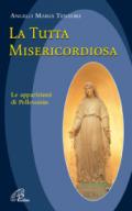 La tutta misericordiosa