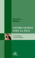 Vostro giudice sarà la pace. Lectio divina testi di Isaia