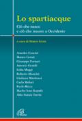 Lo spartiacque. Ciò che nasce e ciò che muore a Occidente