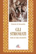 Gli stromati. Note di vera filosofia