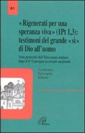 «Rigenerati per una speranza viva» (1Pt 1,3): testimoni del grande «sì» di Dio all'uomo