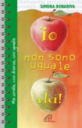 Io non sono uguale a lei. Mia sorella, così diversa, così gemella