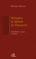 Vangelo e Lettere di Giovanni. Introduzione, esegesi e teologia