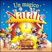 Un magico Natale. Con calamite. Ediz. illustrata