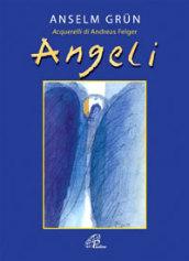 Angeli. Ediz. illustrata